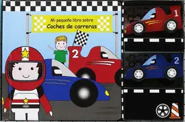 MI PEQUEÑO LIBRO SOBRE COCHES DE CARRERAS MI PEQUEÑO LIBRO SOBRE COCHES DE CARRERAS