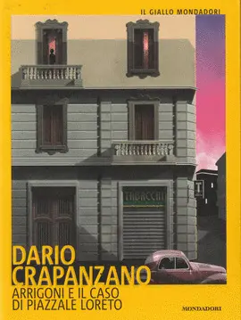 ARRIGONI E IL CASO DI PIAZZALE LORETO