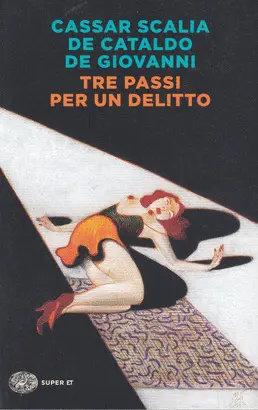 TRE PASSI PER UN DELITTO