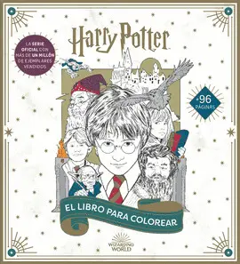 HARRY POTTER: EL LIBRO PARA COLOREAR HARRY POTTER: EL LIBRO PARA COLOREAR