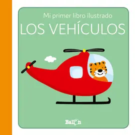 LOS VEHÍCULOS - MI PRIMER LIBRO ILUSTRADO LOS VEHÍCULOS - MI PRIMER LIBRO ILUSTRADO