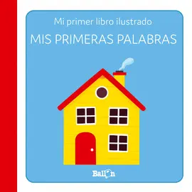 MIS PRIMERAS PALABRAS MIS PRIMERAS PALABRAS