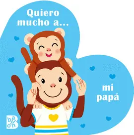 QUIERO MUCHO A? MI PAPÁ QUIERO MUCHO A? MI PAPÁ