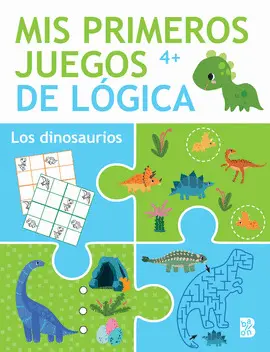 MIS PRIMEROS JUEGOS DE LÓGICA +4 LOS DINOSAURIOS MIS PRIMEROS JUEGOS DE LÓGICA +4 LOS DINOSAURIOS