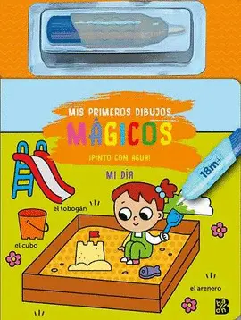 MIS PRIMEROS DIBUJOS MAGICOS. MI DIA