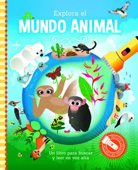 EXPLORA EL MUNDO ANIMAL EXPLORA EL MUNDO ANIMAL