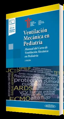 VENTILACIÓN MECÁNICA EN PEDIATRÍA (+E-BOOK) VENTILACIÓN MECÁNICA EN PEDIATRÍA (+E-BOOK)