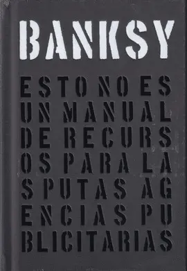 ESTO NO ES UN MANUAL DE RECURSOS PARA LAS PUTAS AGENCIAS PUBLICITARIAS