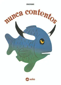 NUNCA CONTENTOS NUNCA CONTENTOS