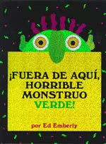 Fuera de Aqui,Horrible Monstruo Verde!