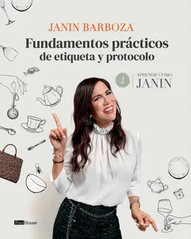 FUNDAMENTOS PRÁCTICOS DE ETIQUETA Y PROTOCOLO FUNDAMENTOS PRÁCTICOS DE ETIQUETA Y PROTOCOLO