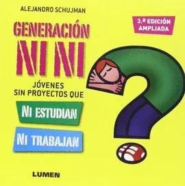 GENERACION NI NI 3ª EDICION