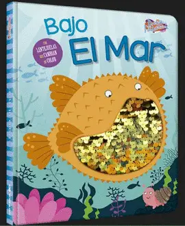 DESTELLOS FANTÁSTICOS - BAJO EL MAR