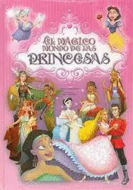 MAGICO MUNDO DE LAS PRINCESAS