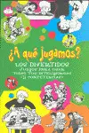 ¿A QUE JUGAMOS? - LOS DIVERTIDOS
