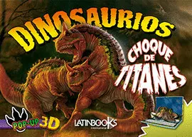 DINOSAURIOS CHOQUE DE TITANES 3D