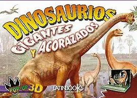 DINOSAURIOS GIGANTES Y ACORAZADOS 3D DINOSAURIOS GIGANTES Y ACORAZADOS 3D