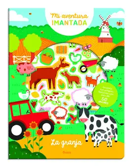 MI AVENTURA IMANTADA. LA GRANJA MI AVENTURA IMANTADA. LA GRANJA