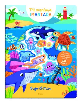 AVENTURA IMANTADA. BAJO EL MAR AVENTURA IMANTADA. BAJO EL MAR