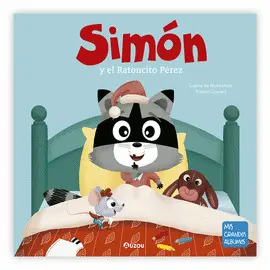 SIMÓN Y EL RATONCITO PÉREZ. CAÍDA DIENTES, RATONCITO PEREZ