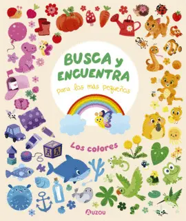 LOS COLORES. BUSCA Y ENCUENTRA PARA LOS MÁS PEQUEÑOS.