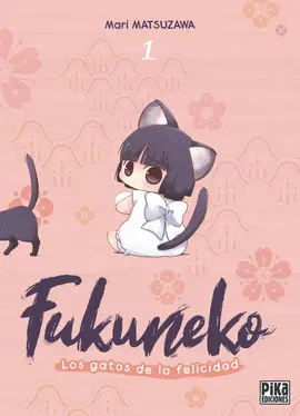 FUKUNEKO. LOS GATOS DE LA FELICIDAD, 1