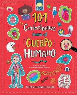 101 CURIOSIDADES SOBRE EL CUERPO HUMANO 101 CURIOSIDADES SOBRE EL CUERPO HUMANO