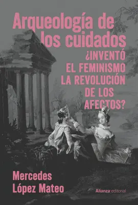 ARQUEOLOGÍA DE LOS CUIDADOS