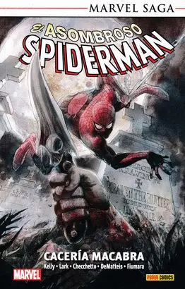 EL ASOMBROSO SPIDERMAN 28: CACERÍA MACABRA EL ASOMBROSO SPIDERMAN 28: CACERÍA MACABRA