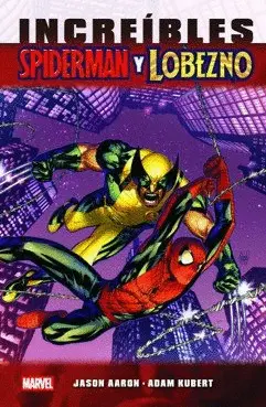 Marvel Essentials Increibles Spiderman y Lobezno