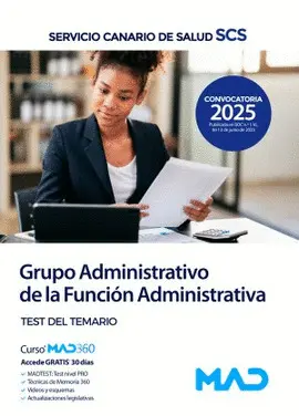 GRUPO ADMINISTRATIVO DE LA FUNCIÓN ADMINISTRATIVA. TEST DEL TEMARIO