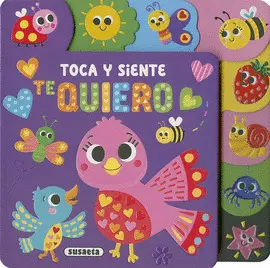 Toca y Siente. Te Quiero