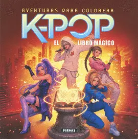 K-Pop. El Libro Mágico. Aventuras para Colorear