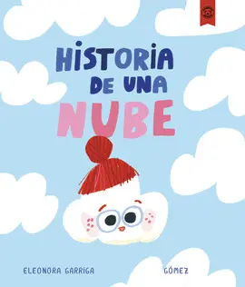 HISTORIA DE UNA NUBE HISTORIA DE UNA NUBE