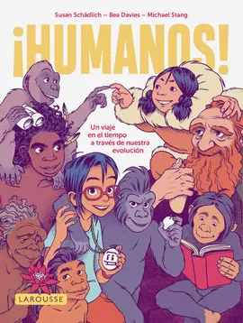 HUMANOS. VIAJE EN EL TIEMPO A TRAVES DE NUESTRA EVOLUCION