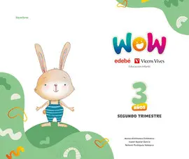 3 2 AÑOS WOW 3 AÑOS CARPETA 2 TRIMESTRE 3 2 AÑOS WOW 3 AÑOS CARPETA 2 TRIMESTRE