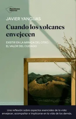 CUANDO LOS VOLCANES ENVEJECEN