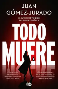 TODO MUERE TODO ARDE 3 TODO MUERE TODO ARDE 3