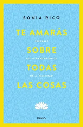 TE AMARÁS SOBRE TODAS LAS COSAS