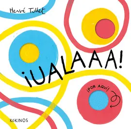 ¡UALAAA! ¡UALAAA!