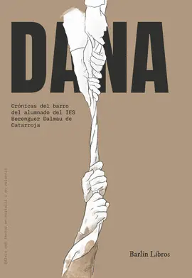 DANA:CRONICAS BARRO ALUMNADO IES BERENGUER DALMAU CATARROJA