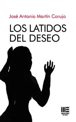 LATIDOS DEL DESEO, LOS