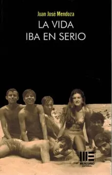 VIDA IBA EN SERIO, LA