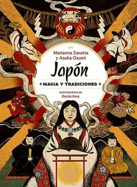 JAPÓN - MAGIA Y TRADICIONES