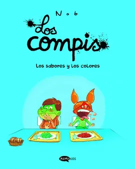 LOS COMPIS 2. LOS SABORES Y LOS COLORES LOS COMPIS 2. LOS SABORES Y LOS COLORES
