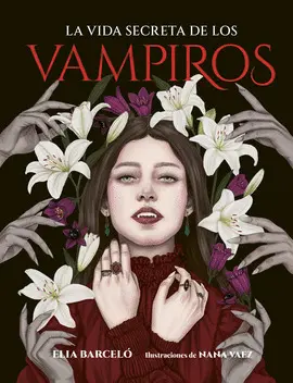 LA VIDA SECRETA DE LOS VAMPIROS