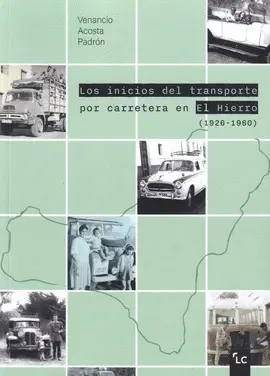 LOS INICIOS DEL TRANSPORTE POR CARRETERA EN EL HIERRO