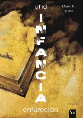 Una Infancia Enfurecida