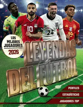 Leyendas del Fútbol 2026. Mejores Jugadores