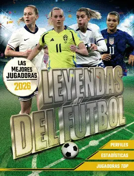 Leyendas del Futbol 2026. Mejores Jugadoras